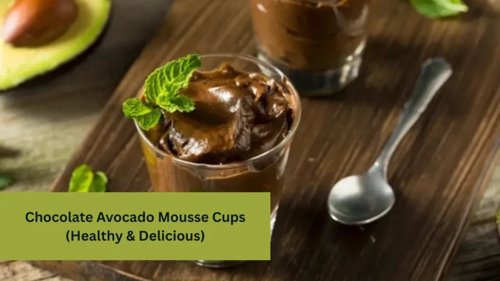 Chocolate Avocado Mousse Cups (Healthy & Delicious)